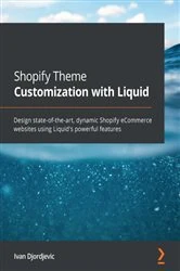 Book cover of Shopify Theme Customization with Liquid by Ivan Djordjevic