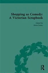 Book cover of Shopping as Comedy: A Victorian Scrapbook by Alexis Easley