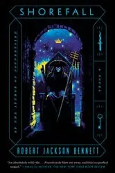 Book cover of Shorefall by Robert Jackson Bennett