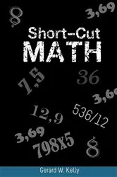 Book cover of Short-Cut Math by Gerard W. Kelly