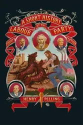 Book cover of Short History of the Labour Party (4th ed.) by Henry Pelling