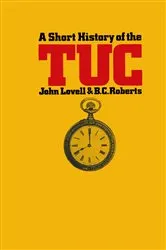 Book cover of Short History of the Trades Union Congress by John Lovell