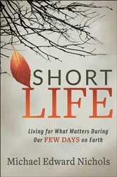 Book cover of Short Life by Michael Edward Nichols