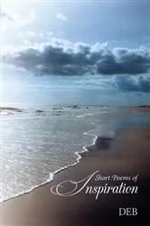 Book cover of Short Poems of Inspiration by Delores E Baker