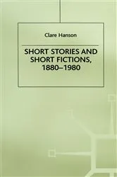 Book cover of Short Stories and Short Fictions, 1880â€“1980 by C. Hanson