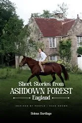 Book cover of Short Stories From Ashdown Forest Inspired by people I have known by Unknown