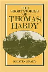 Book cover of Short Stories of Thomas Hardy by Kristin Brady