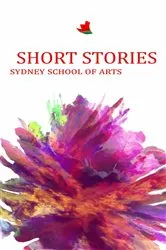 Book cover of Short Stories Sydney School of Arts by Christine williams