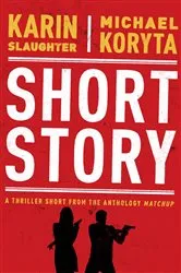 Book cover of Short Story by Karin Slaughter