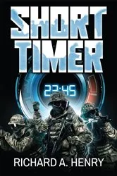 Book cover of Short Timer by Richard A Henry