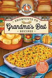 Book cover of Shortcuts to Grandma's Best Recipes by Gooseberry Patch