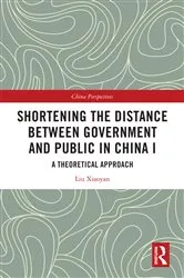 Book cover of Shortening the Distance between Government and Public in China I by Liu Xiaoyan