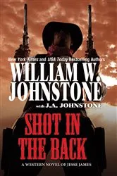 Book cover of Shot in the Back by William W. Johnstone