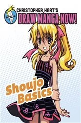 Book cover of Shoujo Basics: Christopher Hart's Draw Manga Now! by Christopher Hart