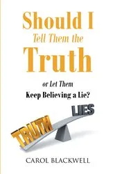 Book cover of Should I Tell Them the Truth by Unknown