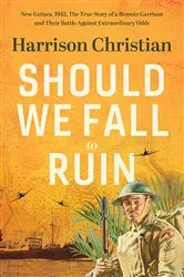 Book cover of Should We Fall to Ruin by Harrison Christian