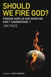 Book cover of Should We Fire God? by Jim Pace
