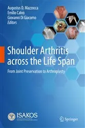 Book cover of Shoulder Arthritis across the Life Span by Augustus D. Mazzocca