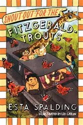 Book cover of Shout Out for the Fitzgerald-Trouts by Esta Spalding