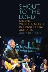 Book cover of Shout to the Lord by Ari Y. Kelman