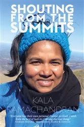 Book cover of Shouting From The Summits by Kala Ramachandran