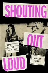 Book cover of Shouting Out Loud by Audrey Golden