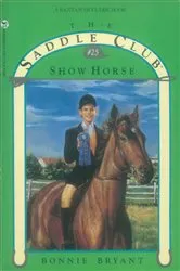 Book cover of Show Horse by Bonnie Bryant