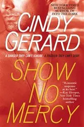 Book cover of Show No Mercy by Cindy Gerard