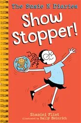 Book cover of Show Stopper! The Susie K Diaries by Shamini Flint