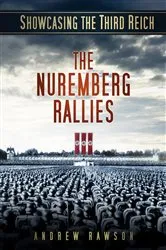 Book cover of Showcasing the Third Reich: The Nuremberg Rallies by Andrew Rawson