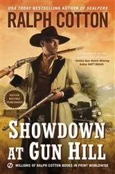 Book cover of Showdown at Gun Hill by Ralph Cotton