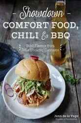 Book cover of Showdown Comfort Food, Chili & BBQ by Jenn de la Vega