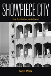 Book cover of Showpiece City by Todd Reisz