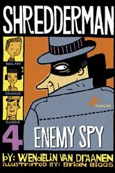 Book cover of Shredderman: Enemy Spy by Wendelin Van Draanen