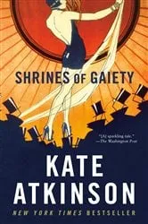 Book cover of Shrines of Gaiety by Kate Atkinson