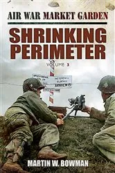 Book cover of Shrinking Perimeter by Martin W. Bowman