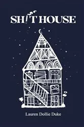 Book cover of Sh!thouse by Unknown