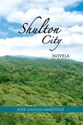 Book cover of Shulton City by José Galileo Martínez