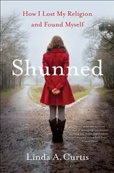 Book cover of Shunned by Linda A. Curtis