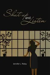 Book cover of Shut Up and Listen by Unknown