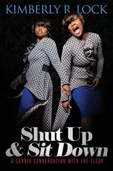 Book cover of Shut Up and Sit Down by Kimberly  R Lock