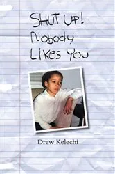 Book cover of SHUT UP! Nobody Likes You by Unknown