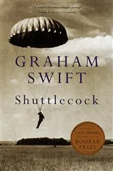Book cover of Shuttlecock by Graham Swift