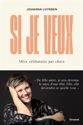 Book cover of Si je veux by Johanna Luyssen