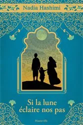 Book cover of Si la lune éclaire nos pas by Unknown