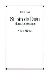 Book cover of Si loin de Dieu et Autres Voyages by Unknown