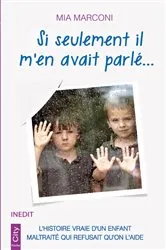 Book cover of Si seulement il m'en avait parlé... by Mia Marconi