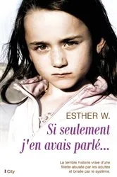 Book cover of Si seulement j'en avais parlé... by Esther W.