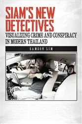 Book cover of Siam's New Detectives by Samson Lim