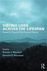 Book cover of Sibling Loss Across the Lifespan by Brenda J. Marshall
